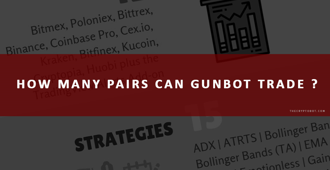 How many pairs can Gunbot trade ?