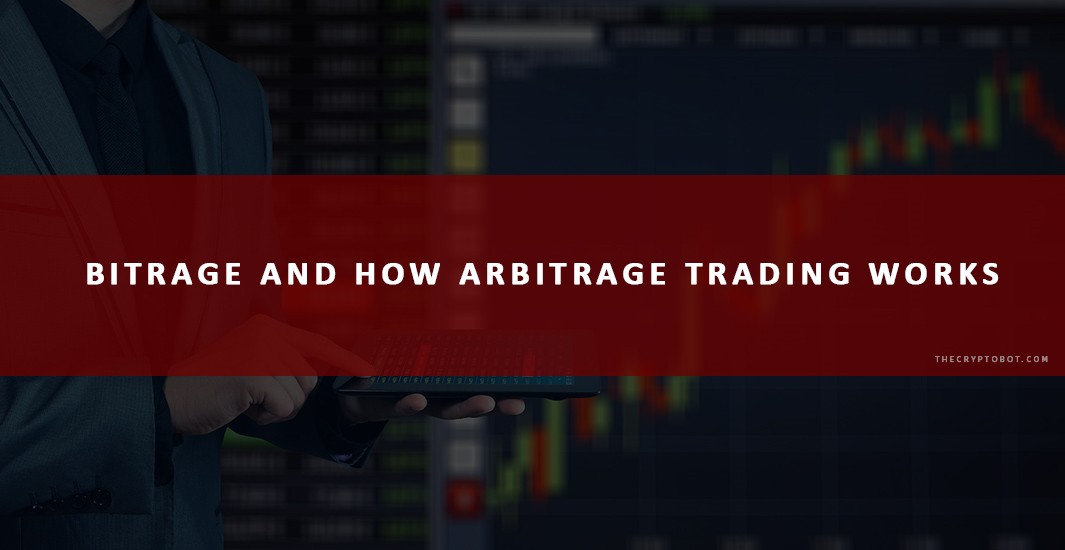 bitrage how arbitrage trading works
