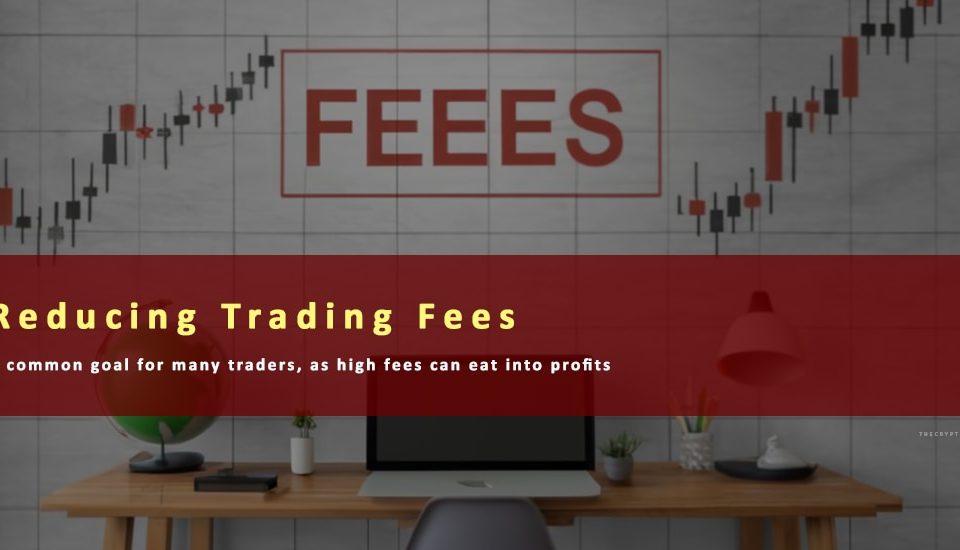 Reducing Trading Fees